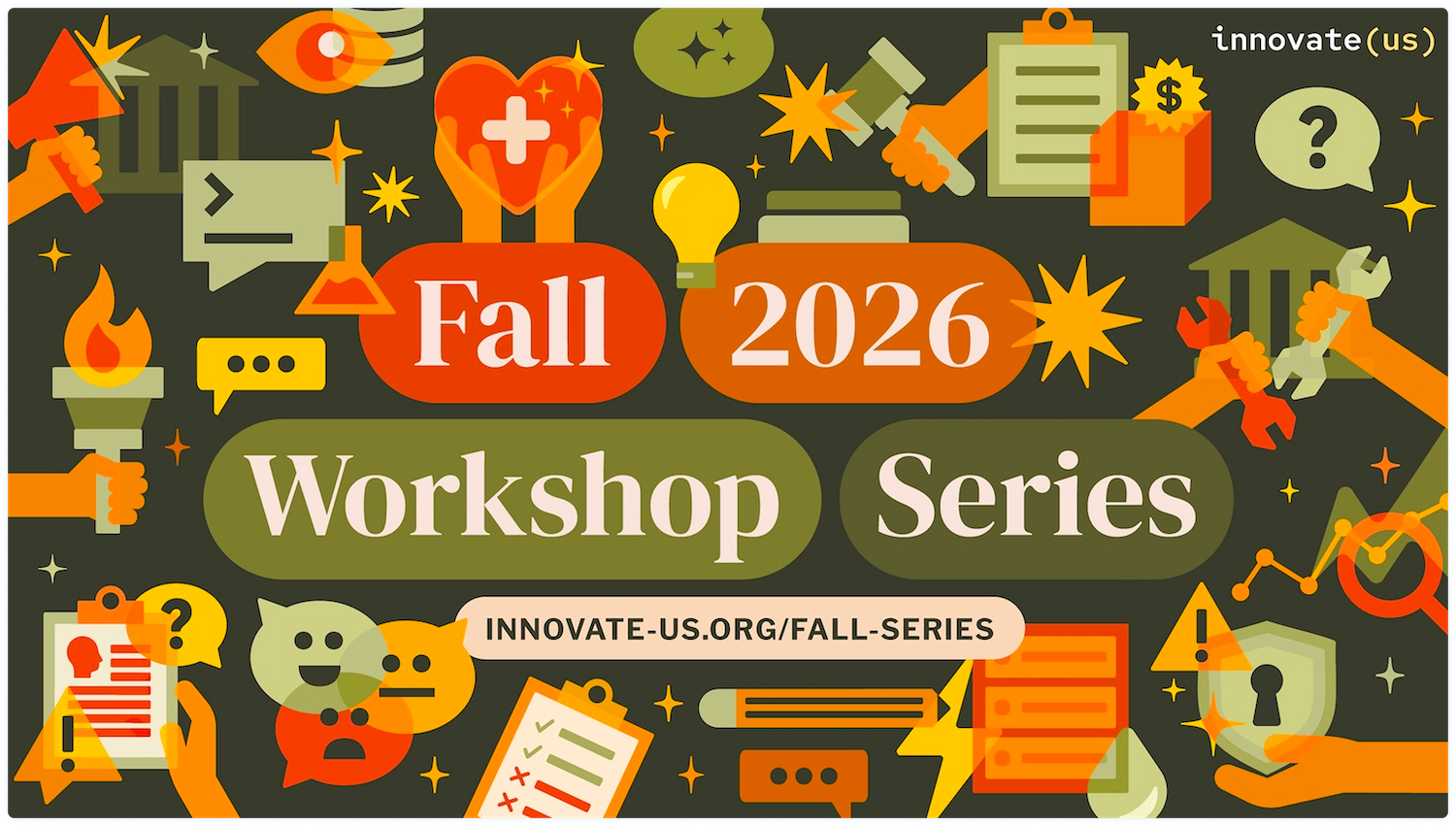 Fall 2026 Workshop Series — register at innovate-us.org/fall-series