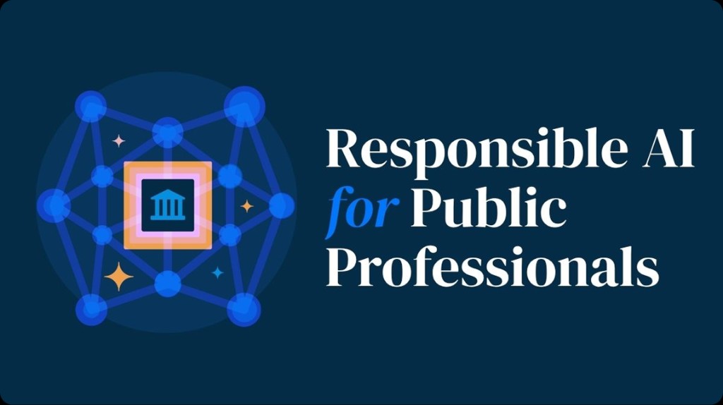 Responsible AI for Public Professionals